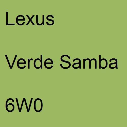 Lexus, Verde Samba, 6W0.